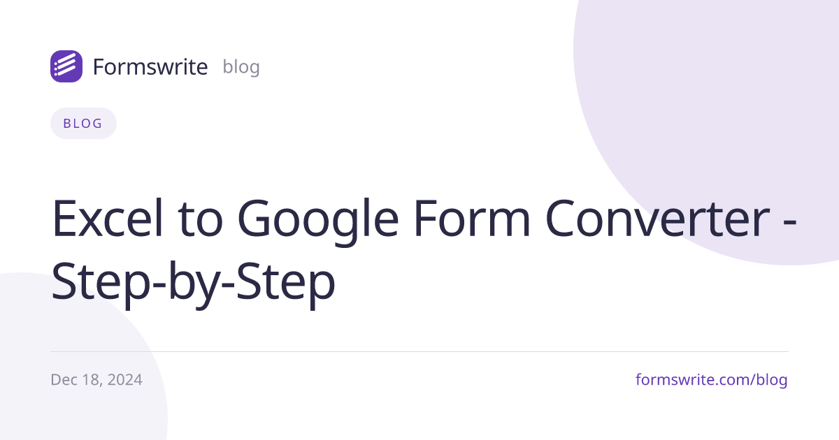 Excel to Google Form Converter - Step-by-Step