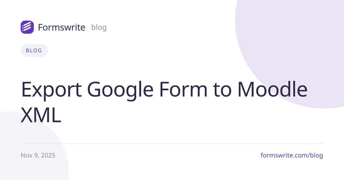 Export Google Form to Moodle XML