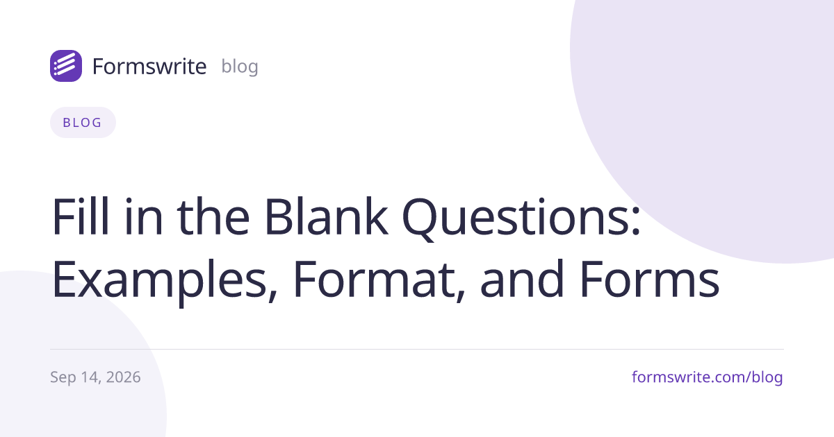 Fill in the Blank Questions: Examples, Format, and Forms
