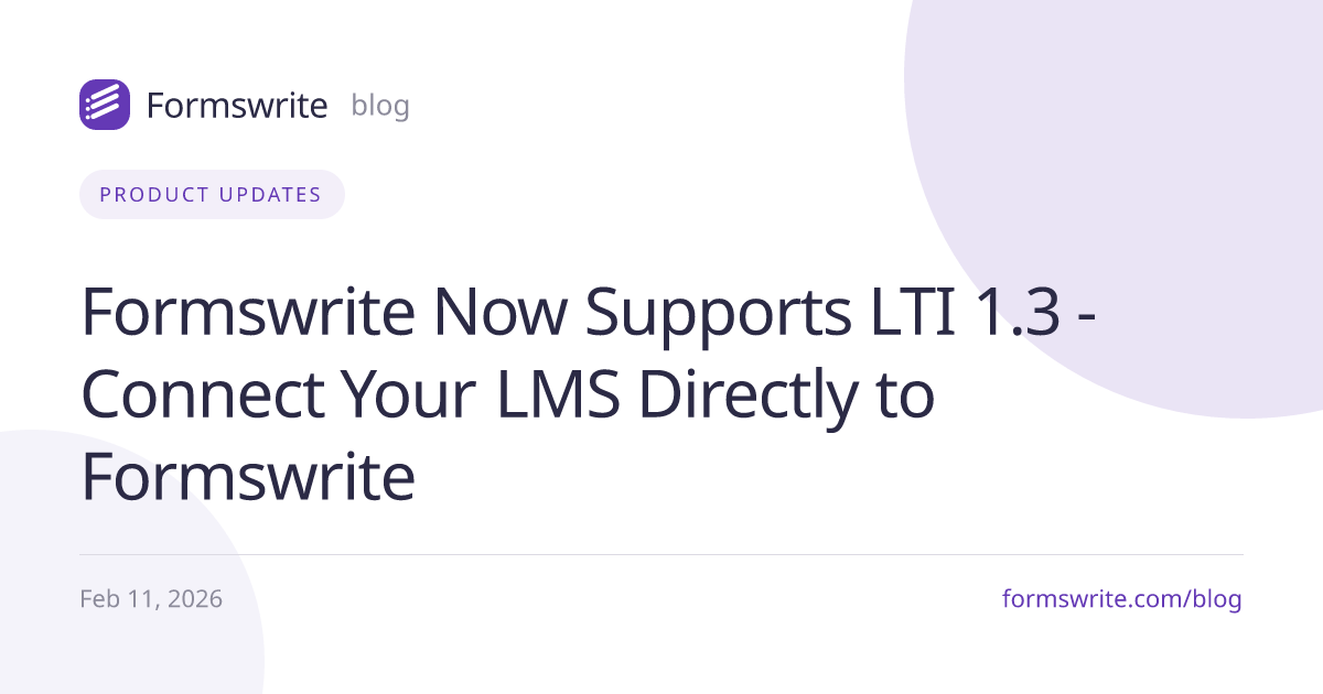 Formswrite Now Supports LTI 1.3 - Connect Your LMS Directly to Formswrite