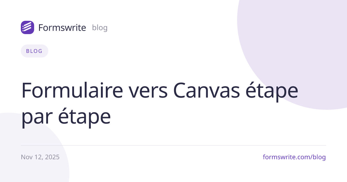 Formulaire vers Canvas étape par étape