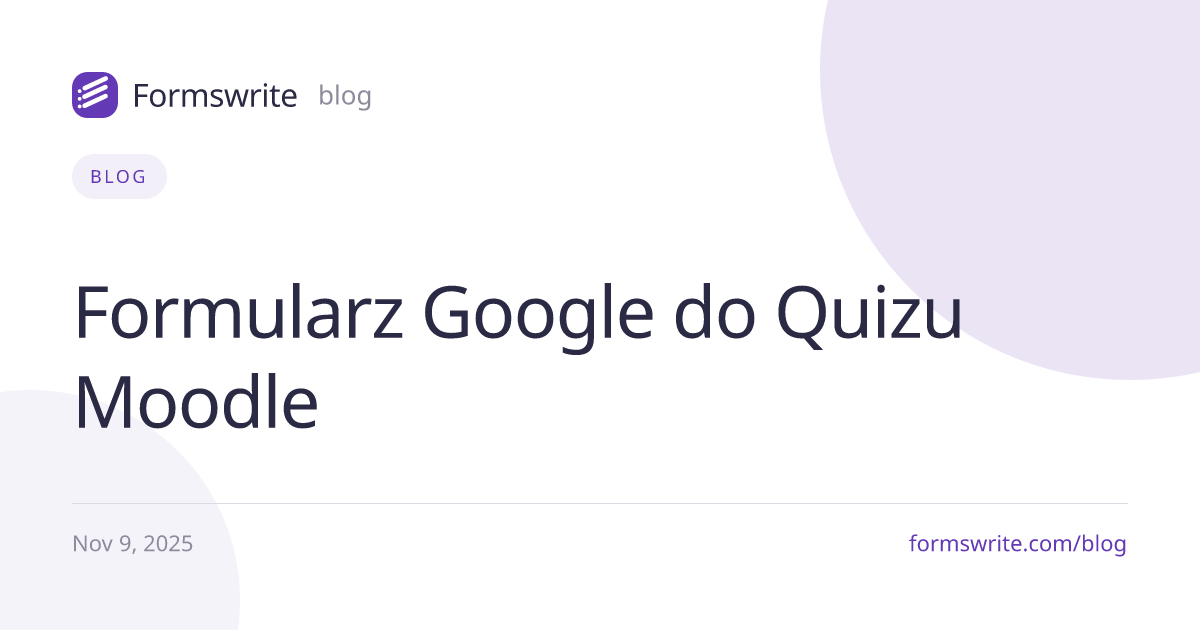 Formularz Google do Quizu Moodle