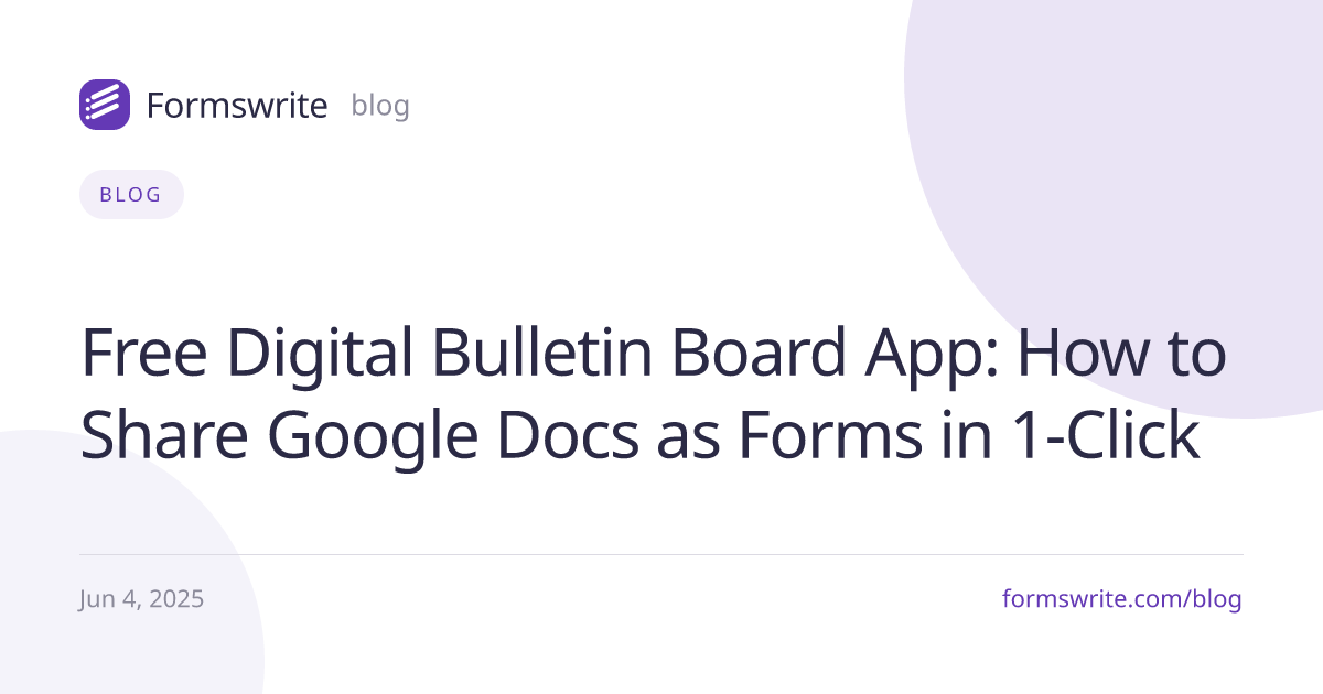 Free Digital Bulletin Board App: How to Share Google Docs as Forms in 1-Click