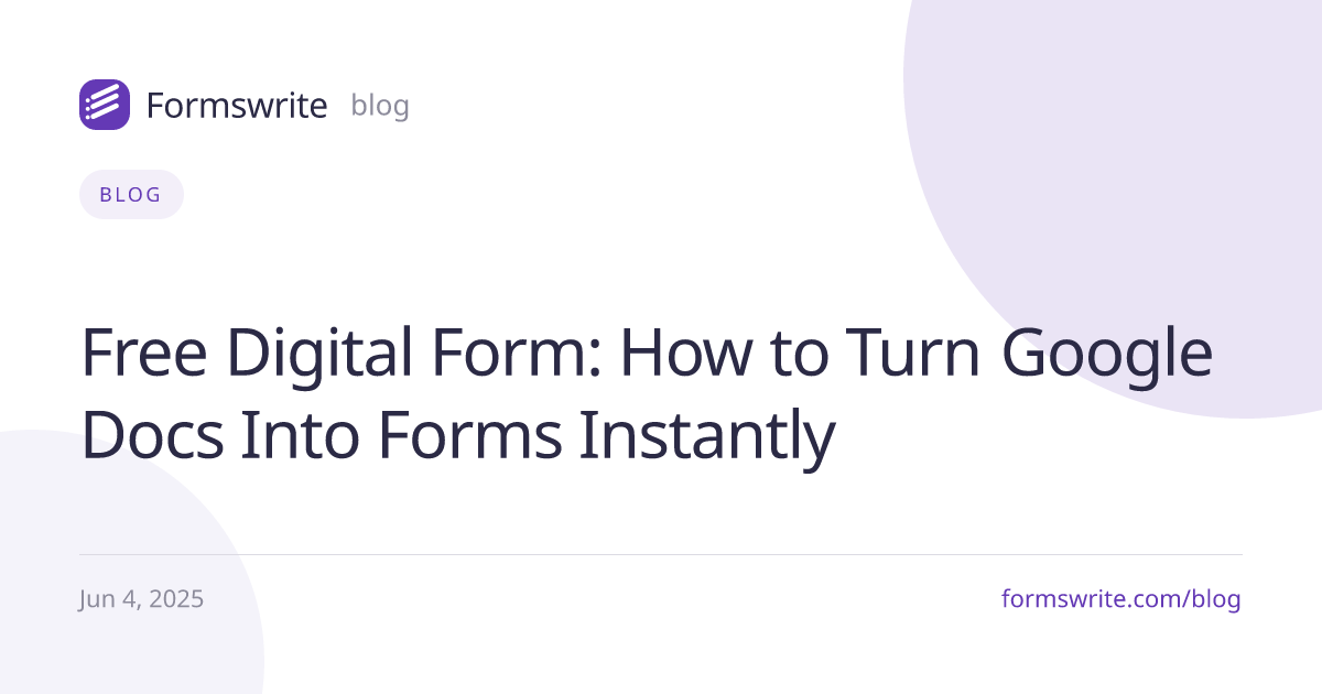 Free Digital Form: How to Turn Google Docs Into Forms Instantly