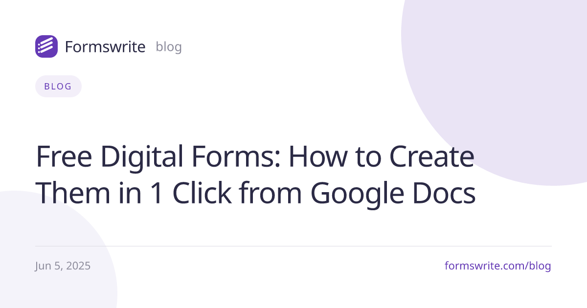 Free Digital Forms: How to Create Them in 1 Click from Google Docs