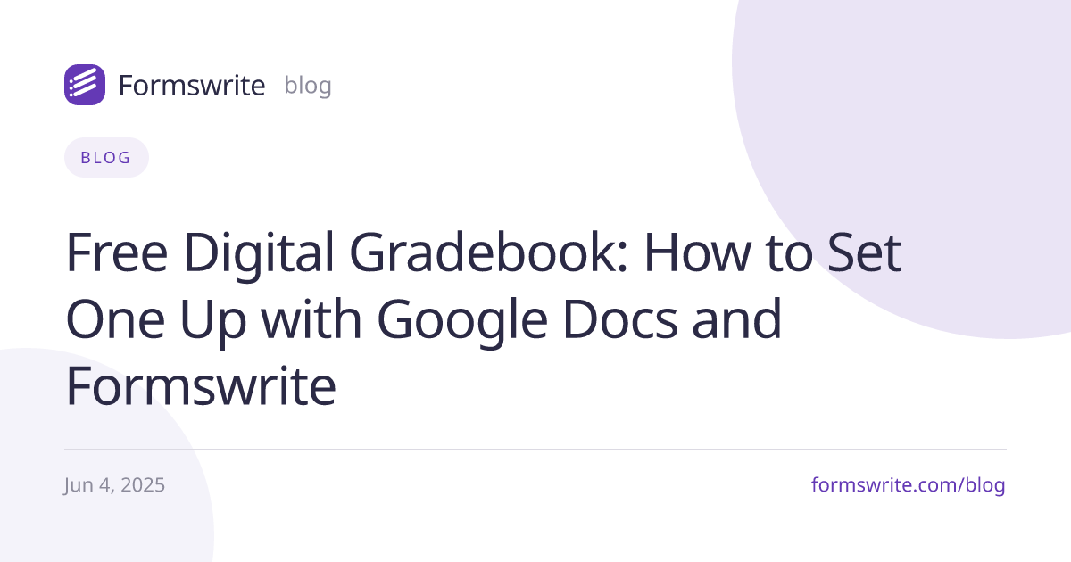 Free Digital Gradebook: How to Set One Up with Google Docs and Formswrite