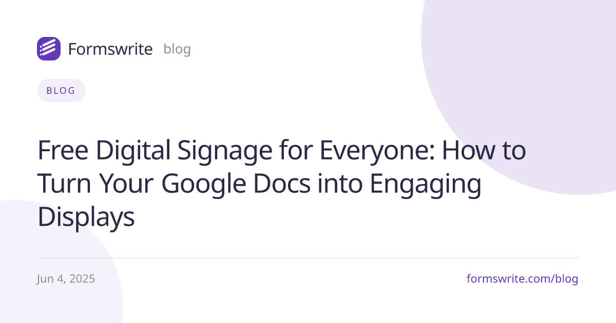 Free Digital Signage for Everyone: How to Turn Your Google Docs into Engaging Displays