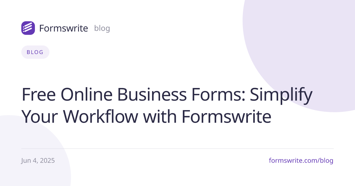 Free Online Business Forms: Simplify Your Workflow with Formswrite
