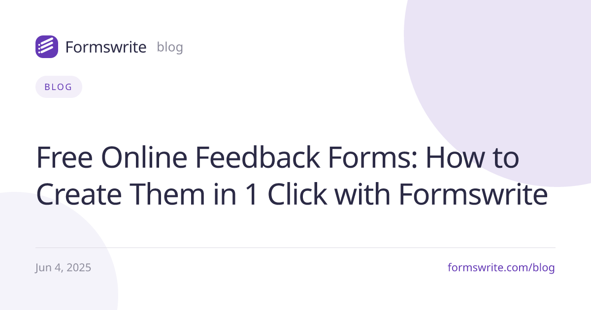 Free Online Feedback Forms: How to Create Them in 1 Click with Formswrite