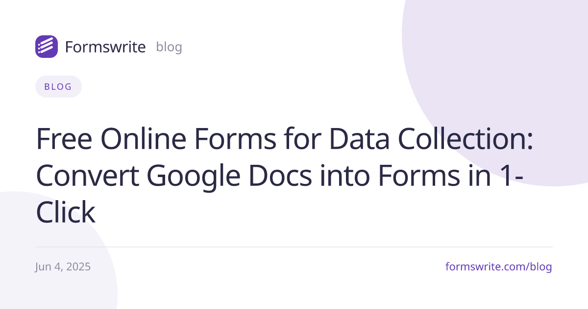Free Online Forms for Data Collection: Convert Google Docs into Forms in 1-Click