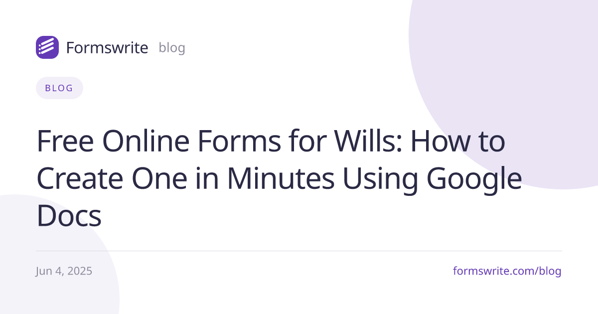 Free Online Forms for Wills: How to Create One in Minutes Using Google Docs