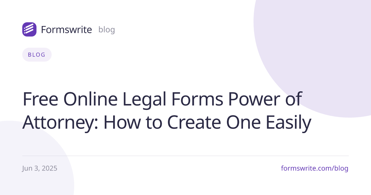 Free Online Legal Forms Power of Attorney: How to Create One Easily