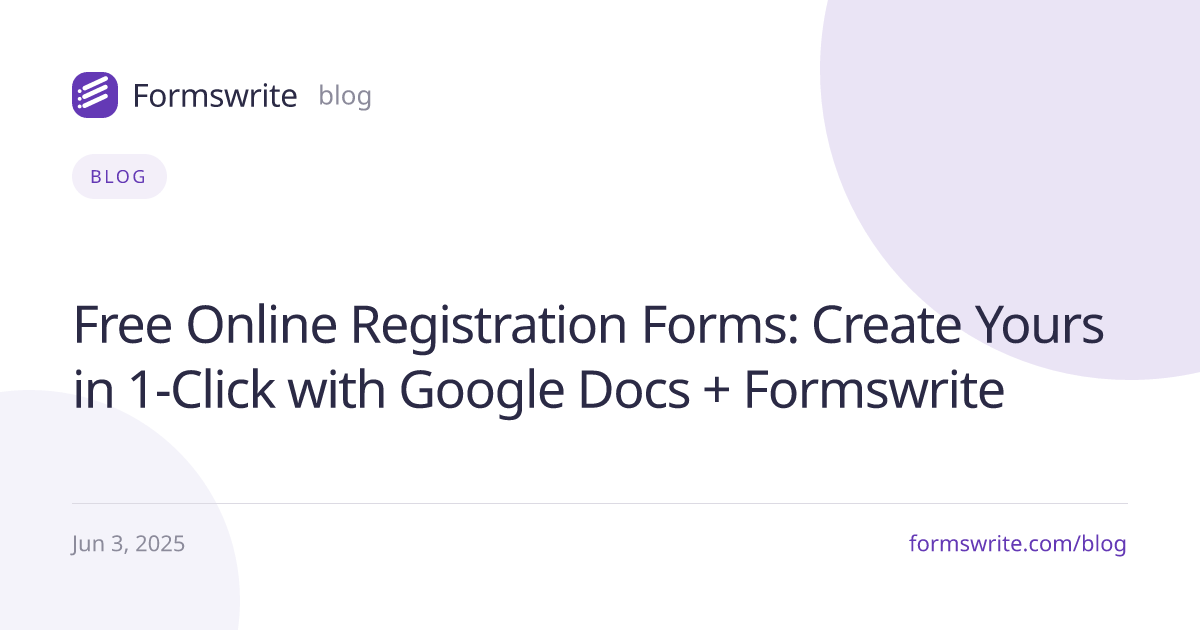 Free Online Registration Forms: Create Yours in 1-Click with Google Docs + Formswrite