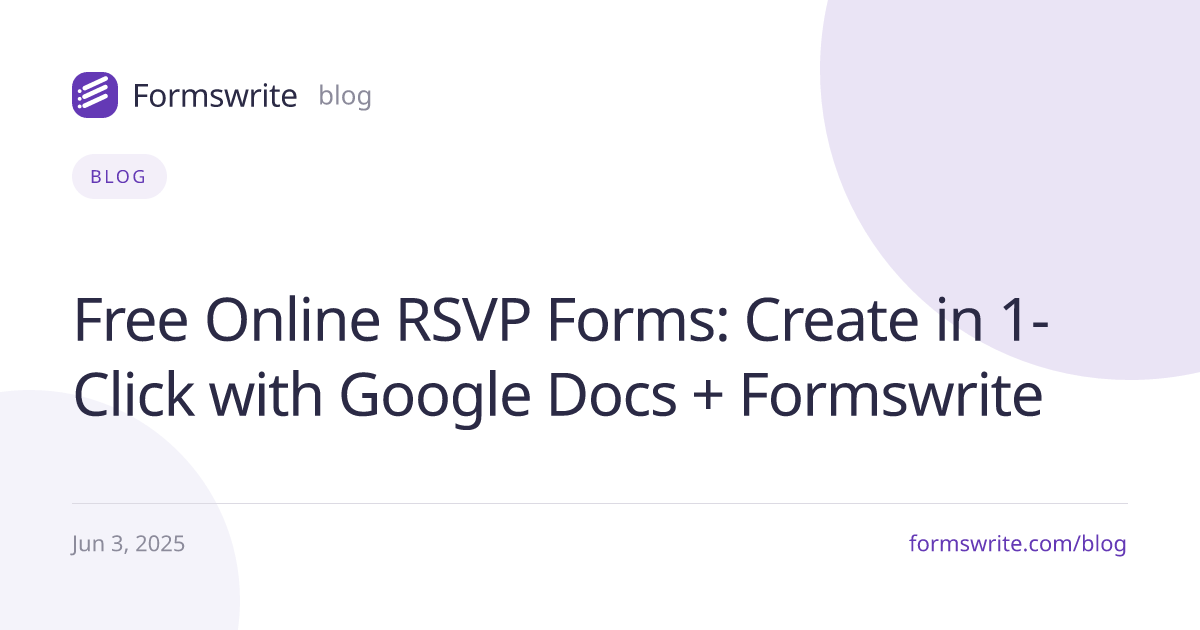 Free Online RSVP Forms: Create in 1-Click with Google Docs + Formswrite
