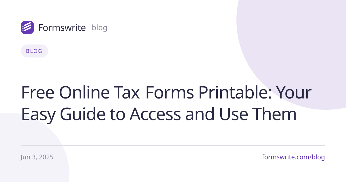 Free Online Tax Forms Printable: Your Easy Guide to Access and Use Them