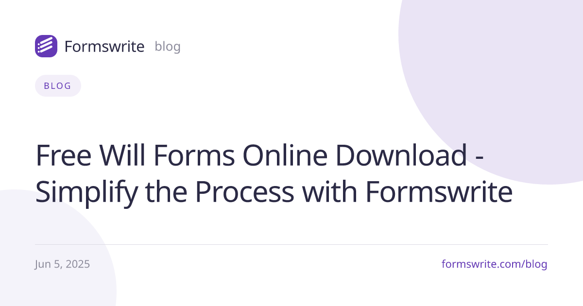Free Will Forms Online Download - Simplify the Process with Formswrite