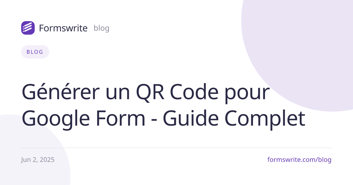Générer un QR Code pour Google Form - Guide Complet
