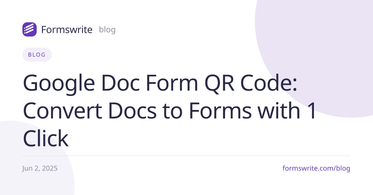 Google Doc Form QR Code: Convert Docs to Forms with 1 Click