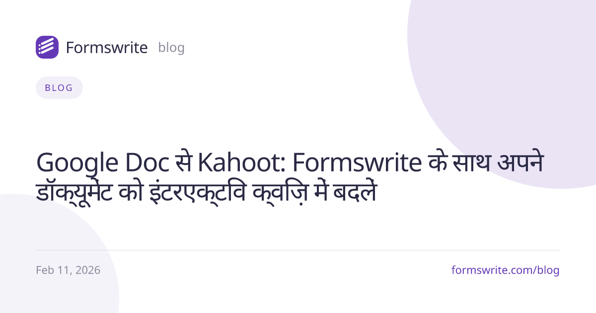 Google Doc से Kahoot: Formswrite के साथ अपने डॉक्यूमेंट को इंटरएक्टिव क्विज़ में बदलें