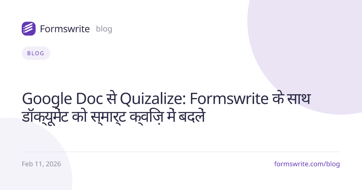 Google Doc से Quizalize: Formswrite के साथ डॉक्यूमेंट को स्मार्ट क्विज़ में बदलें