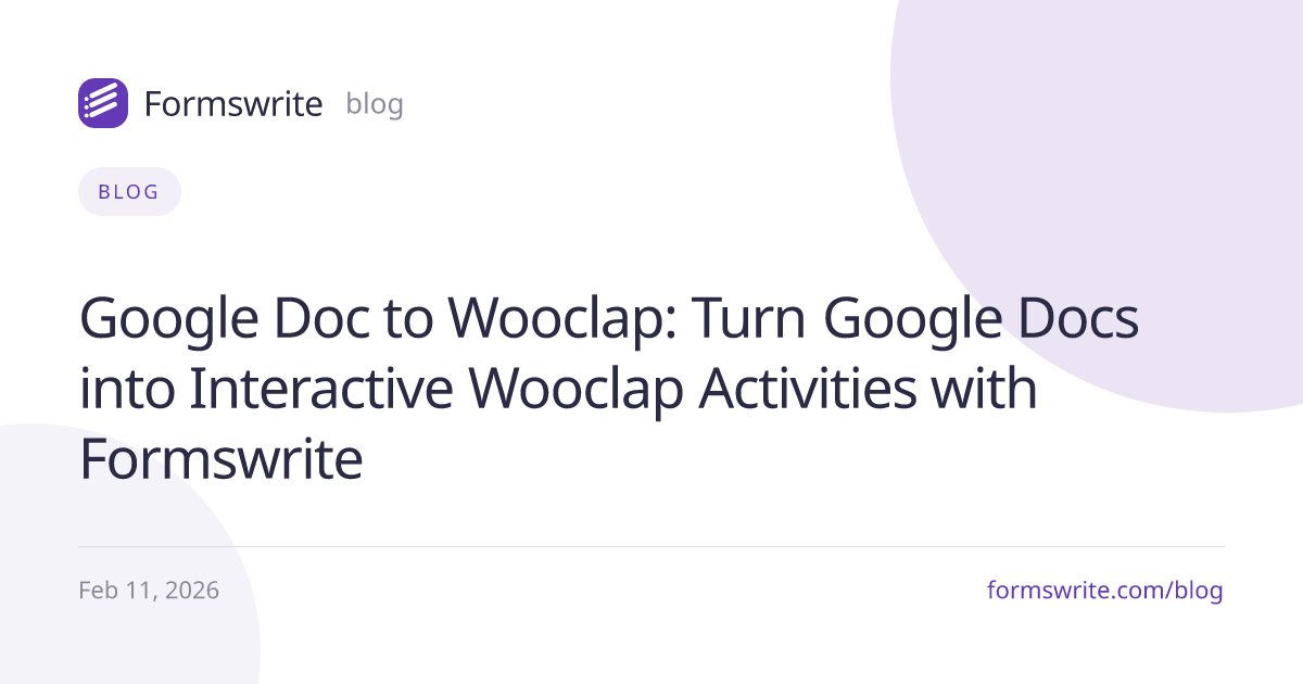 Google Doc to Wooclap: Turn Google Docs into Interactive Wooclap Activities with Formswrite
