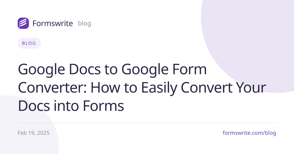 Google Docs to Google Form Converter: How to Easily Convert Your Docs into Forms