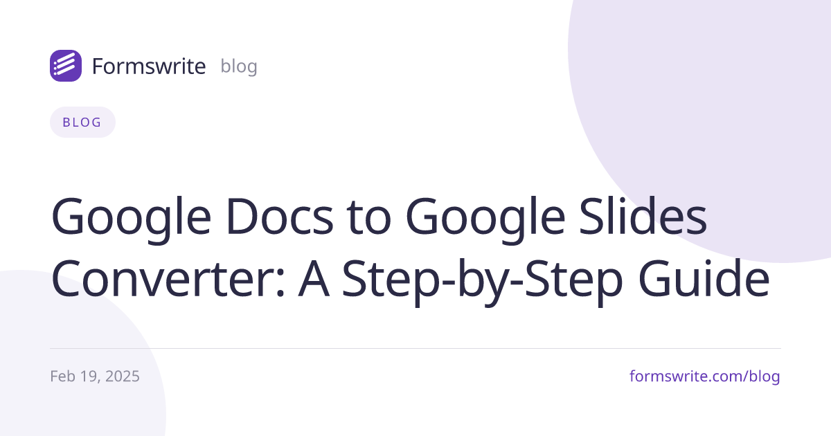 Google Docs to Google Slides Converter: A Step-by-Step Guide