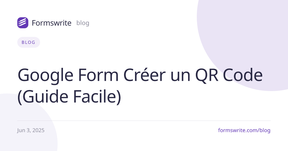 Google Form Créer un QR Code (Guide Facile)