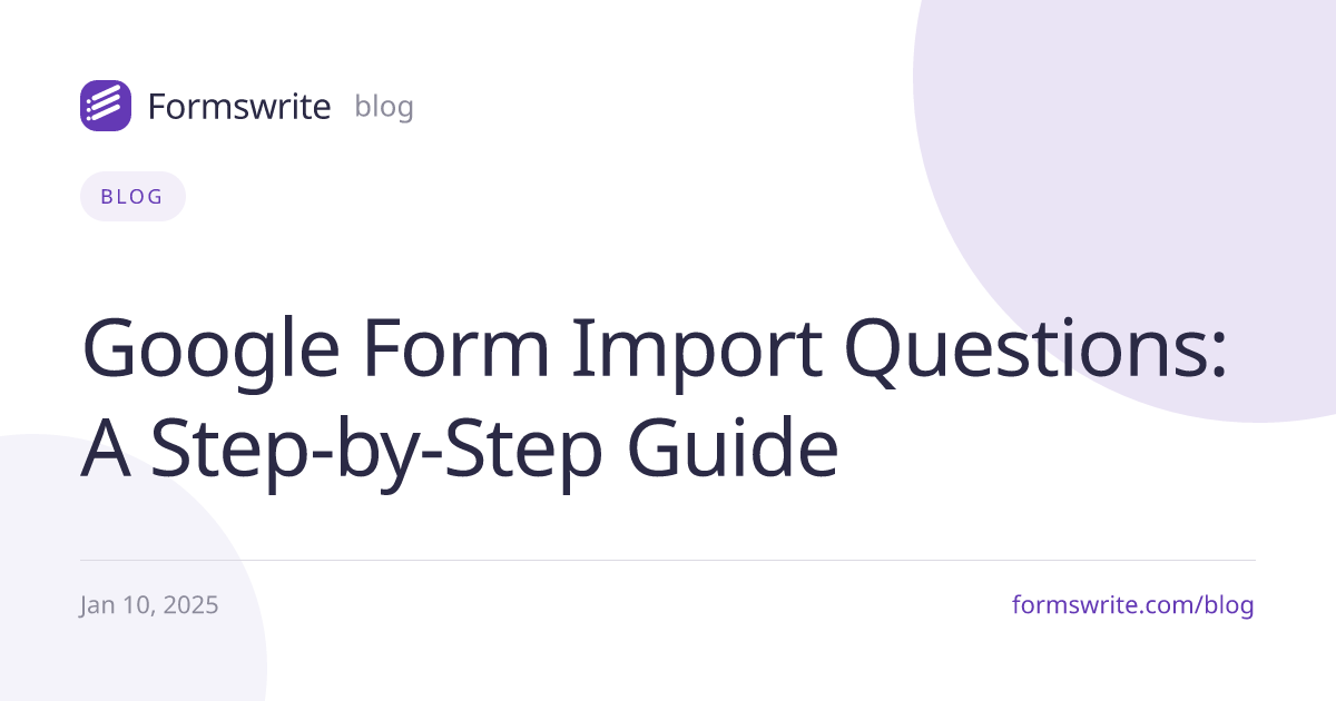 Google Form Import Questions: A Step-by-Step Guide