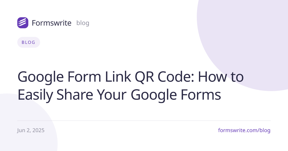 Google Form Link QR Code: How to Easily Share Your Google Forms