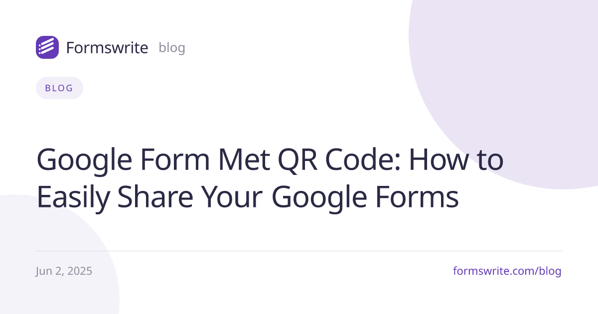 Google Form Met QR Code: How to Easily Share Your Google Forms