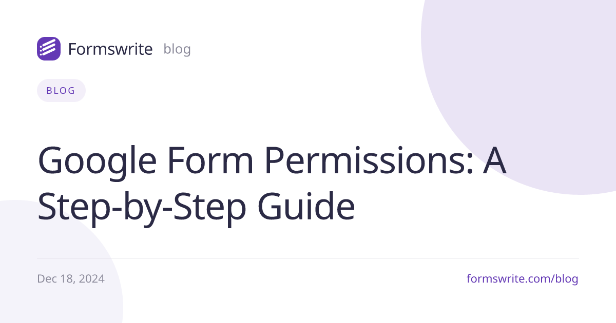 Google Form Permissions: A Step-by-Step Guide