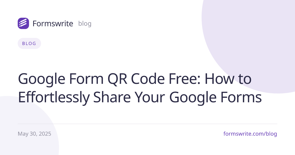 Google Form QR Code Free: How to Effortlessly Share Your Google Forms