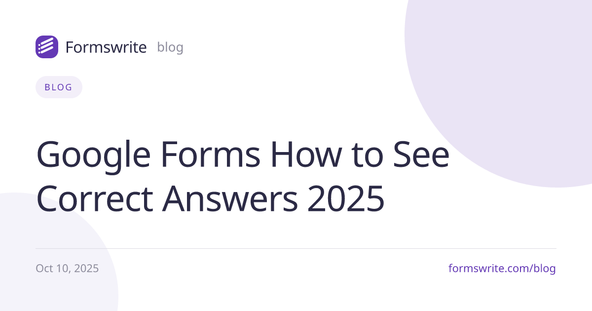 Google Forms How to See Correct Answers 2025