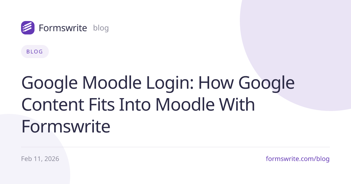 Google Moodle Login: How Google Content Fits Into Moodle With Formswrite