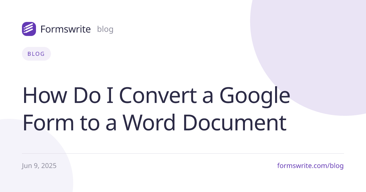 How Do I Convert a Google Form to a Word Document