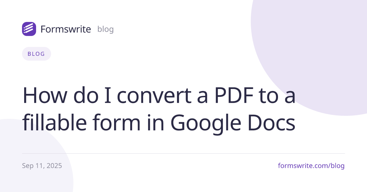 How do I convert a PDF to a fillable form in Google Docs