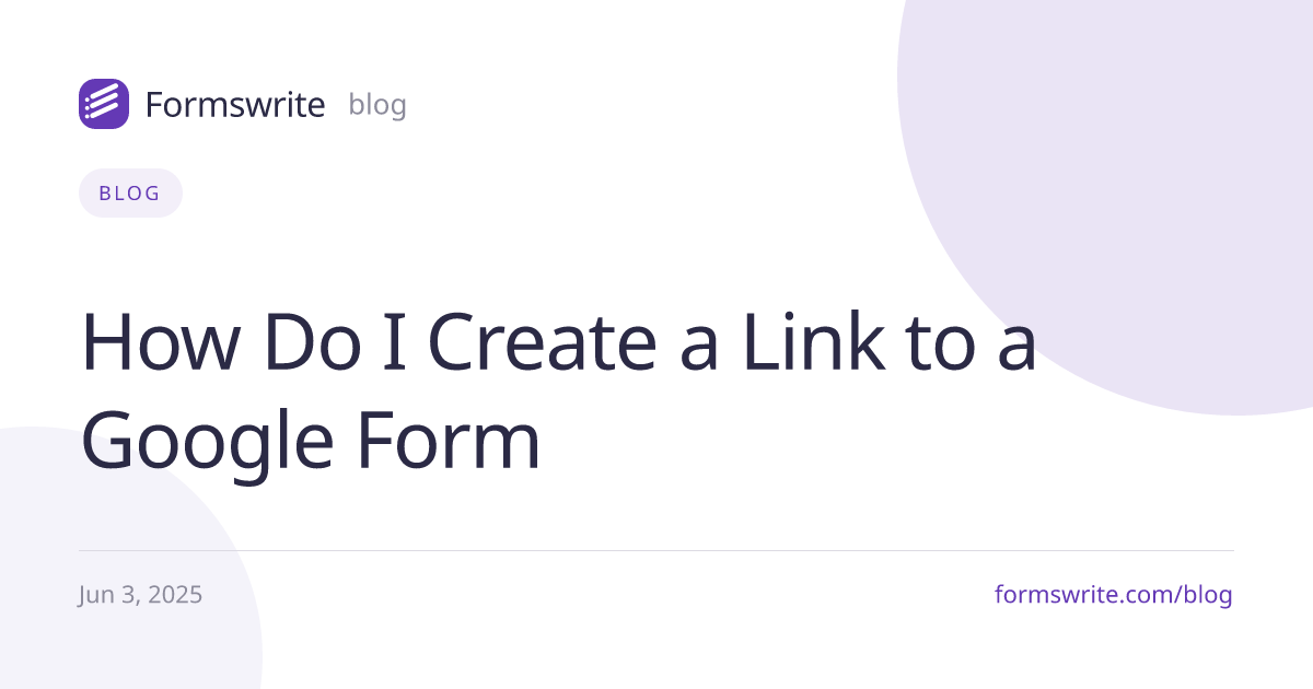 How Do I Create a Link to a Google Form