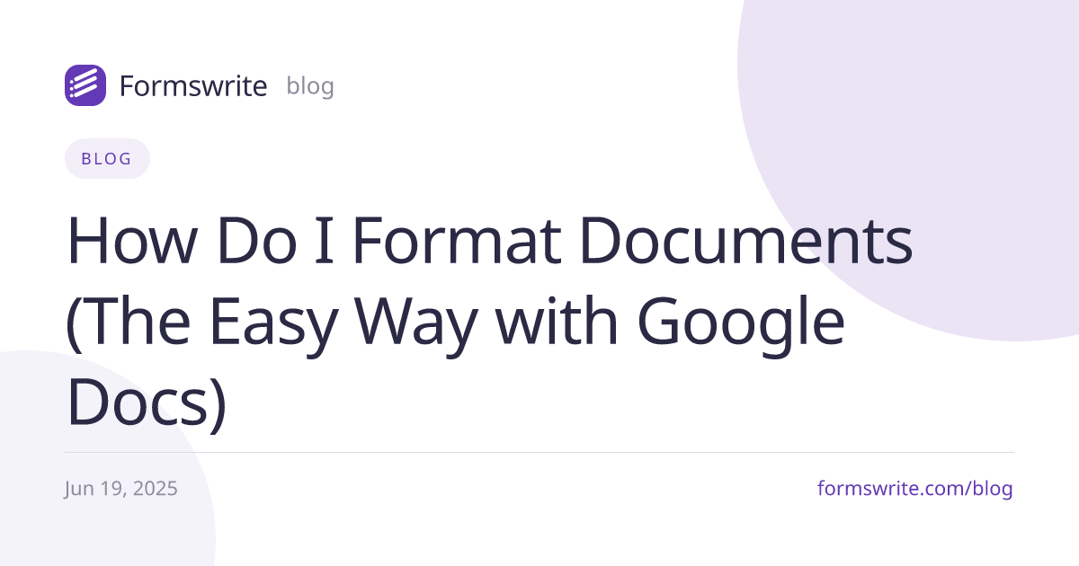How Do I Format Documents (The Easy Way with Google Docs)