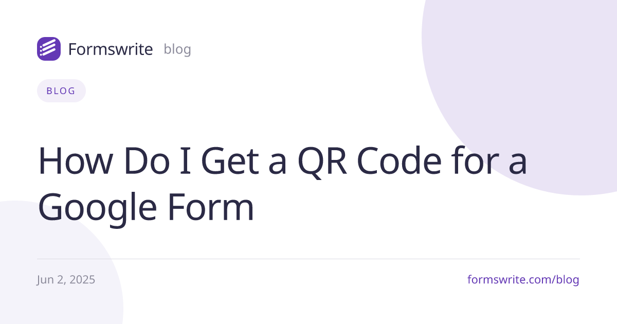 How Do I Get a QR Code for a Google Form