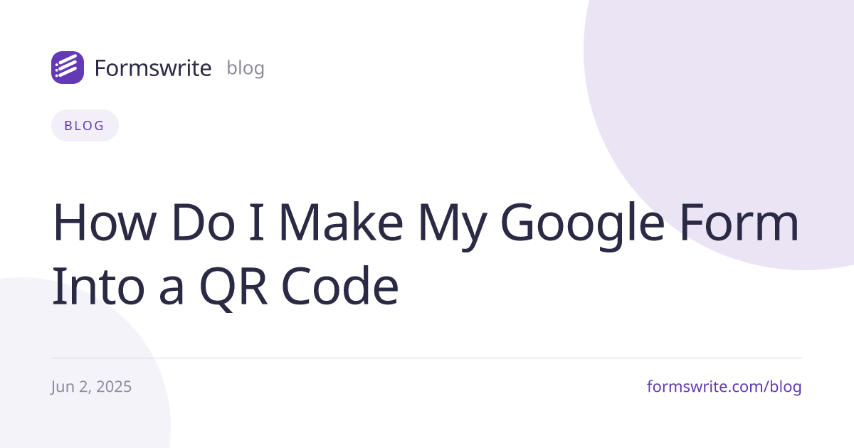How Do I Make My Google Form Into a QR Code