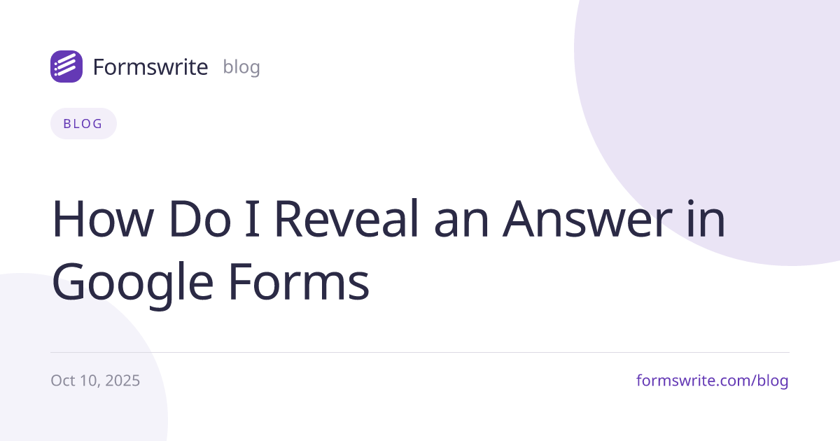 How Do I Reveal an Answer in Google Forms