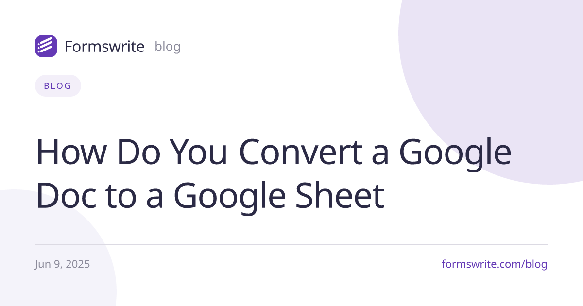 How Do You Convert a Google Doc to a Google Sheet