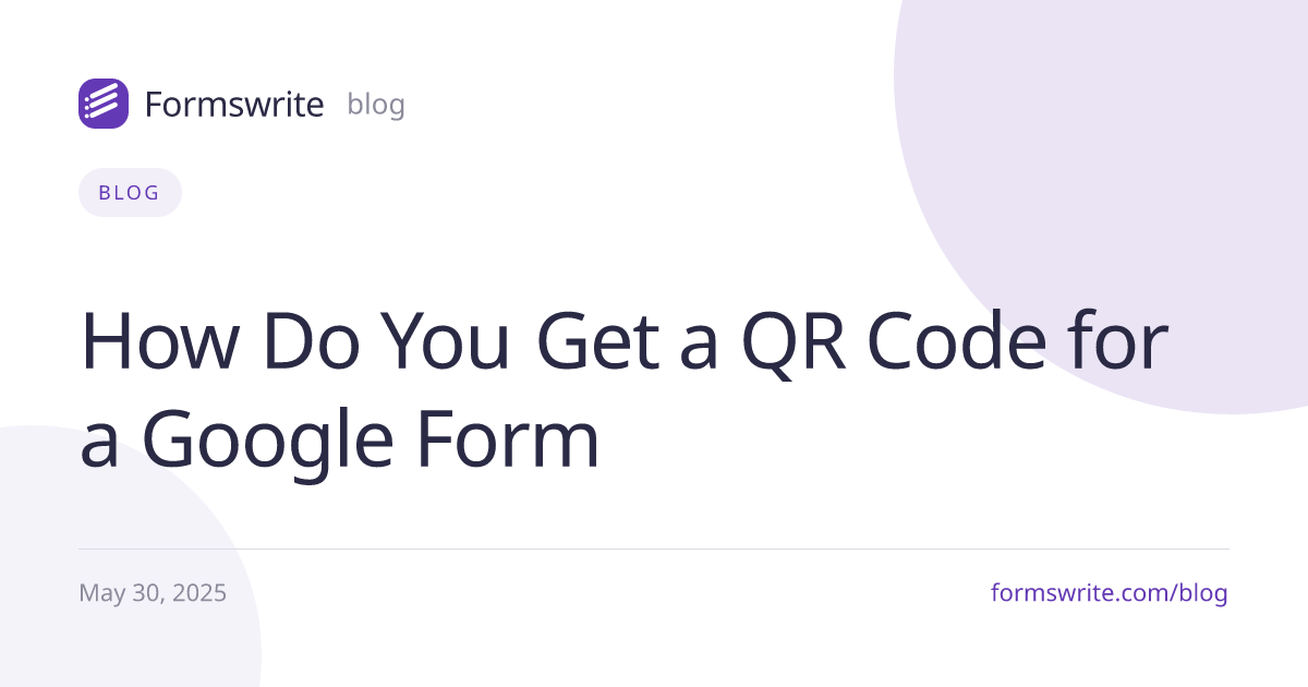 How Do You Get a QR Code for a Google Form