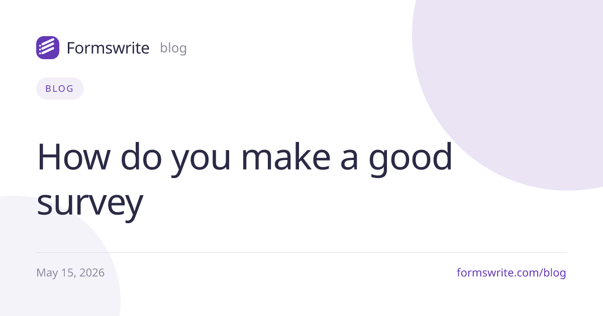 How do you make a good survey