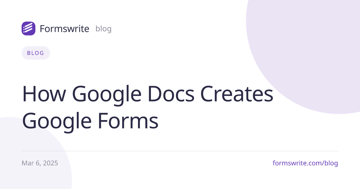 How Google Docs Creates Google Forms