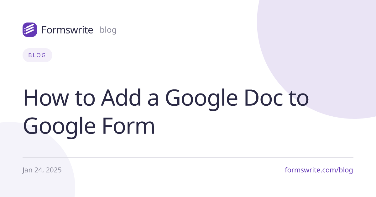 How to Add a Google Doc to Google Form