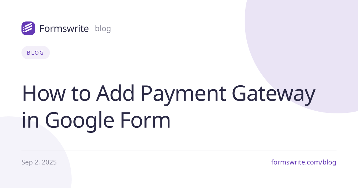 How to Add Payment Gateway in Google Form