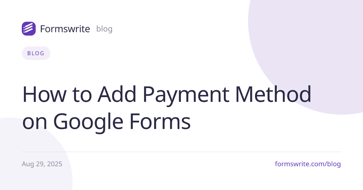 How to Add Payment Method on Google Forms