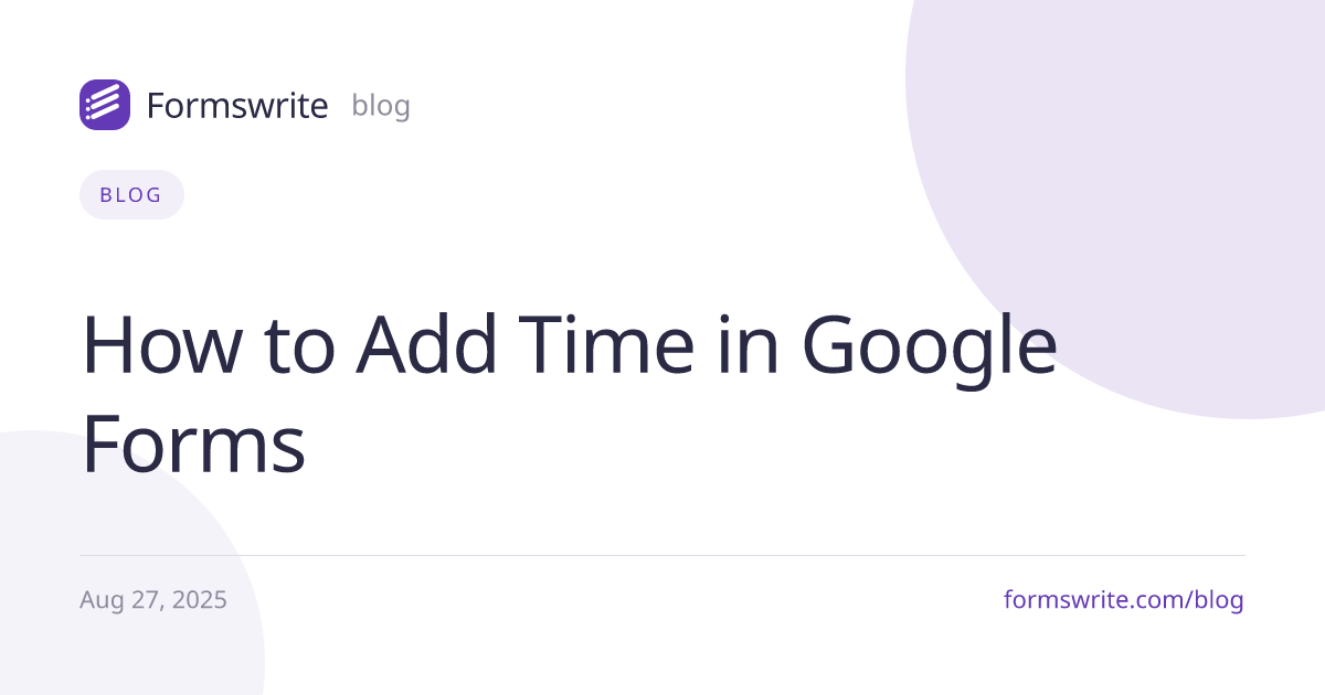 How to Add Time in Google Forms